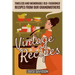 Vintage Recipes: Timeless and Memorable Old-Fashioned Recipes from Our Grandmothers