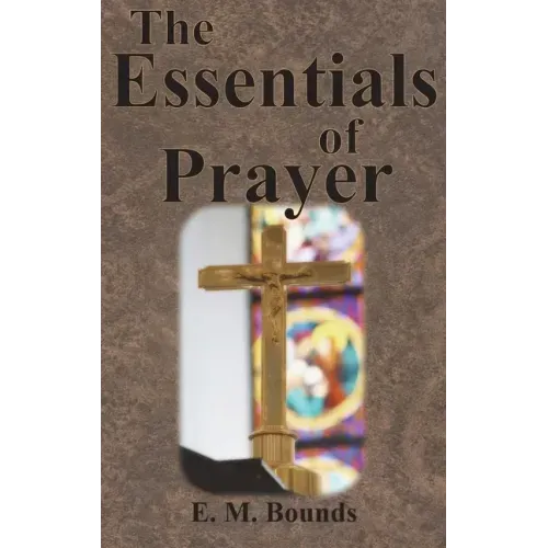 The Essentials of Prayer