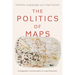 Politics of Maps: Cartographic Constructions of Israel/Palestine
