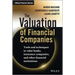 The Valuation of Financial Companies: Tools and Techniques to Measure the Value of Banks, Insurance Companies and Other Financial Institutions