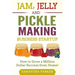 Jam, Jelly and Pickle Making Business Startup: How to Grow a Million Dollar Success from Home!