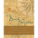 The Book of Secrets: Raising Up Generations That Serve God With Faithfulness, Wisdom and Passion