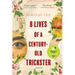 8 Lives of a Century-Old Trickster