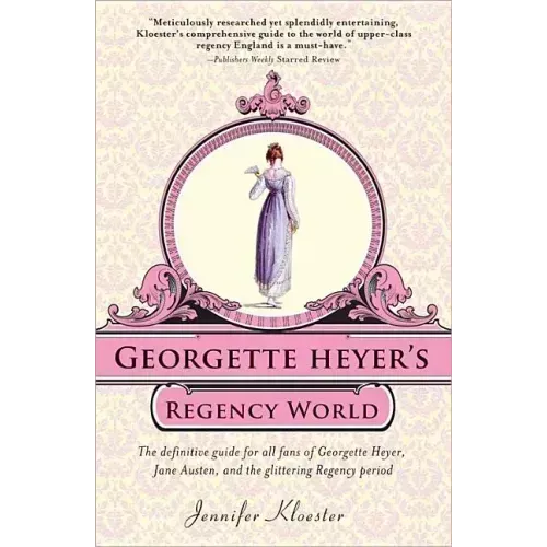 Georgette Heyer's Regency World