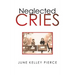Neglected Cries