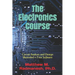 The Electronics Course: Circuit Analysis and Design Illustrated
