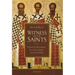 Witness of the Saints: Patristic Readings in the Liturgy of the Hours