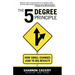 The 5 Degree Principle