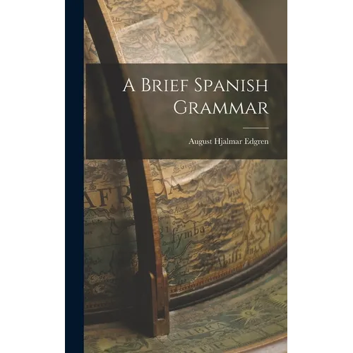 A Brief Spanish Grammar