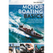 Motor Boating Basics: The Step-By-Step Guide to Owning, Helming and Maintaining a Motor Boat