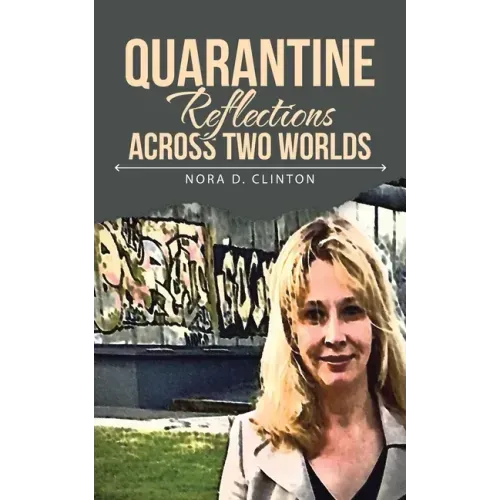 Quarantine Reflections Across Two Worlds