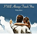 I Will Always Teach You