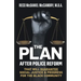 The Plan: After Police Reform that will GUARANTEE Social Justice & Progress for the Black Community