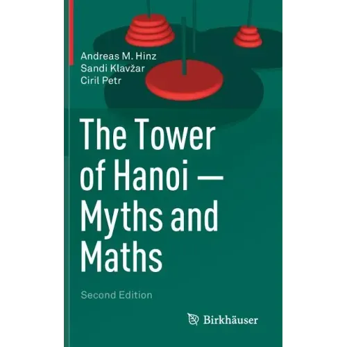 The Tower of Hanoi - Myths and Maths