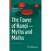 The Tower of Hanoi - Myths and Maths