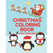 Christmas Coloring Book for Toddlers: Stocking Stuffer Gift for Artistic Little Hands Aged 1 to 3 Festive Penguins cover