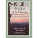 At the Foot of the Mountain: Nature and the Art of Soul Healing