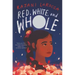 Red, White, and Whole