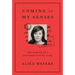 Coming to My Senses: The Making of a Counterculture Cook