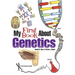 My First Book about Genetics