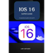 iOS 16 - SUPER GUIDE: iOS 16 comprehensive guide
