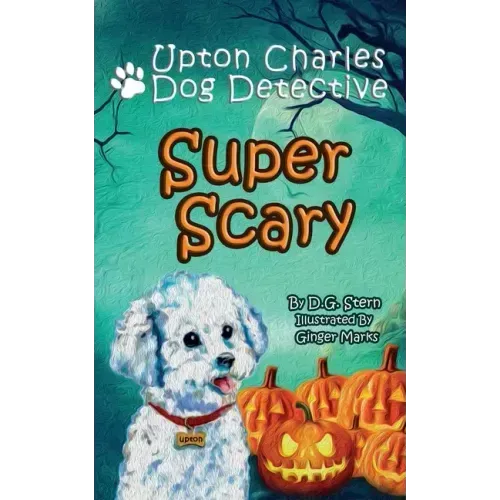 Super Scary: Upton Charles-Dog Detective