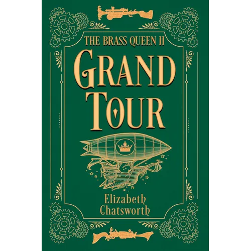 Grand Tour: The Brass Queen II Volume 2