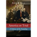 America on Trial: A Defense of the Founding
