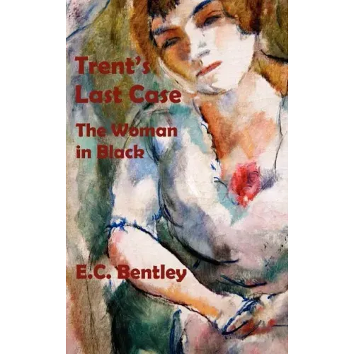 Trent's Last Case - The Woman in Black