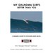 My Grandma Surfs Better Than You: A Women's Guide to Catching More Waves