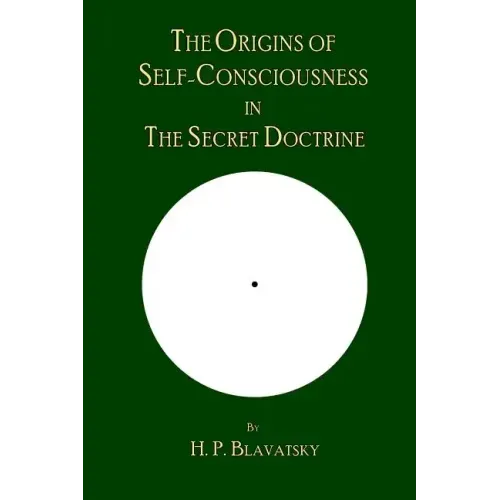 The Origins of Self-Consciousness in The Secret Doctrine