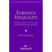 Earnings Inequality:: The Influence of Changing Opportunities & Choices