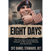 Eight Days: The True Story of an American Prisoner of War and the Miracles that Saved Him