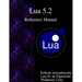 Lua 5.2 Reference Manual
