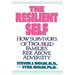 The Resilient Self: How Survivors of Troubled Families Rise Above Adversity