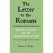The Letter to the Romans: Salvation as Justice and the Deconstruction of Law