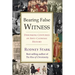 Bearing False Witness: Debunking Centuries of Anti-Catholic History