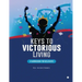 Keys to victorious living: A workbook for believers