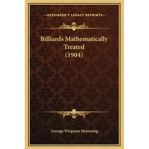 Billiards Mathematically Treated (1904)