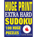 Huge Print Extra Hard Sudoku: 100 Extra Hard Sudoku Puzzles with 2 puzzles per page. 8.5 x 11 inch book