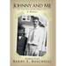 Johnny And Me: The True Story Of John Wayne Gacy