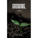 Growing, Truly