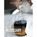 By Any Beans Necessary: Cheap Hacks for Fancy Coffee at Home