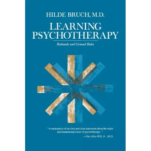 Learning Psychotherapy: Rationale and Ground Rules