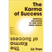 The Karma of Success: Spiritual Strategies to Free Your Inner Genius
