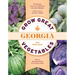 Grow Great Vegetables in Georgia