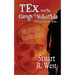 Tex and the Gangs of Suburbia