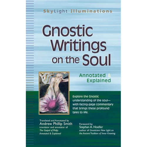 Gnostic Writings on the Soul: Annotated & Explained