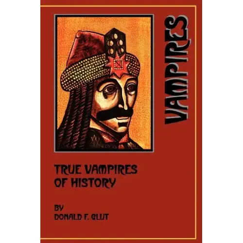 True Vampires of History