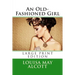 An Old-Fashioned Girl - Large Print Edition